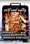 Zart und saftig