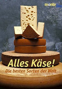 Alles Käse. Die besten Sorten der Welt