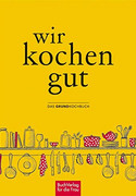 Wir kochen gut