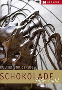 Schokolade - Süßes Gold