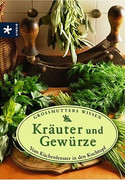 Kräuter und Gewürze: Vom Küchenfenster in den Kochtopf