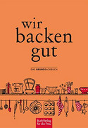 Wir backen gut