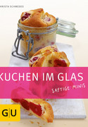 Kuchen im Glas. Saftige Minis