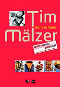  Born to cook: Schmeckt nicht-gibts nicht