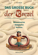 Das große Buch der Brezel