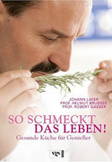So schmeckt das Leben!