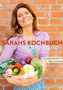 Sarahs Kochbuch für das ganze Jahr