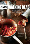 The Walking Dead: Das offizielle Koch- und Überlebenshandbuch
