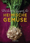 Die besten Rezepte für heimische Gemüse