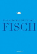Das große Buch vom Fisch