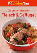 Die besten Ideen für Fleisch & Geflügel