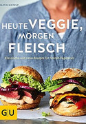 Heute veggie, morgen Fleisch