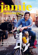 Jamie unterwegs ... Geniale Rezepte gegen Fernweh