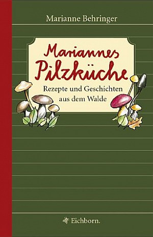 Mariannes Pilzküche
