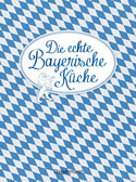 Die echte Bayerische Küche