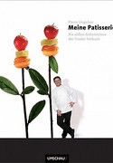 Meine Patisserie: Die süßen Geheimnisse der Traube Tonbach