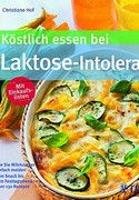 Köstlich essen bei Laktose-Intoleranz