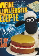 Shaun das Schaf: Meine allerliebsten Rezepte