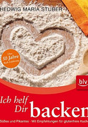 Ich helf Dir backen: Süßes und Pikantes.