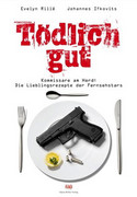 Tödlich gut