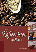 Kaffeerösten zu Hause