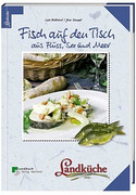 Fisch auf den Tisch: Aus Fluss, See und Meer. Lanküche