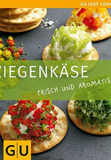Ziegenkäse: frisch und aromatisch.
