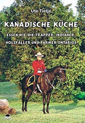 Essen wie die Trapper, Indianer, Holzfäller und Farmer Ontarios