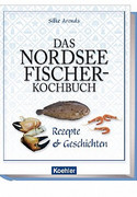 Das Nordseefischer-Kochbuch