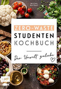 Das Zero-Waste-Studentenkochbuch