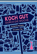 Koch gut durch die Woche