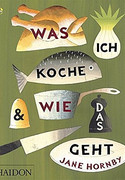 Was ich koche & wie das geht