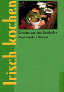 Irisch kochen. Gerichte und ihre Geschichte