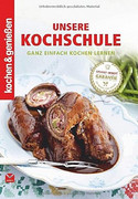 Unsere Kochschule: Ganz einfach kochen lernen