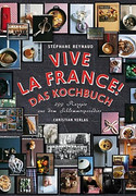 Vive la France! Das Kochbuch
