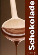 Schokolade: Süße und herzhafte Rezepte