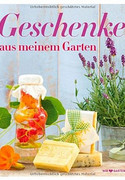 Geschenke aus meinem Garten