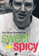 sweet & spicy: Tom Kimes Aromaküche