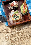 Sansibar - Partyküche: Die Originalrezepte der Sylter Kultbar