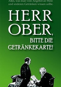 Herr Ober, bitte die Getränkekarte!