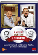 Lafer! Lichter! Lecker! - Hausmannskost trifft feine Küche: Die neuen Rezepte