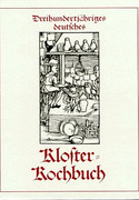 Dreihundertjähriges deutsches Klosterkochbuch