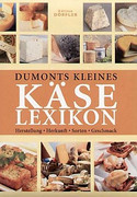 Dumonts kleines Käse Lexikon