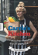 Carrie´s Kitchen - Kulinarischer Roadtrip durch die USA