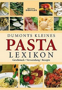 Dumonts kleines Pasta Lexikon