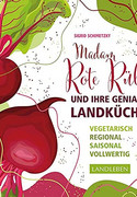 Madam Rote Rübe und ihre geniale Landküche