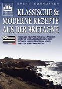 Klassische und moderne Rezepte aus der Bretagne