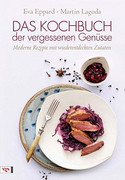 Das Kochbuch der vergessenen Genüsse