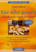 Käse selbst gemacht. Grundrezepte Schritt für Schritt