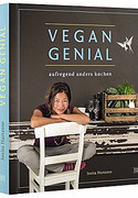 vegan genial: aufregend anders kochen